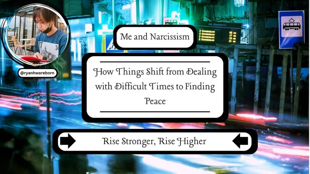 How Things Shift from Dealing with Difficult Times to Finding Peace