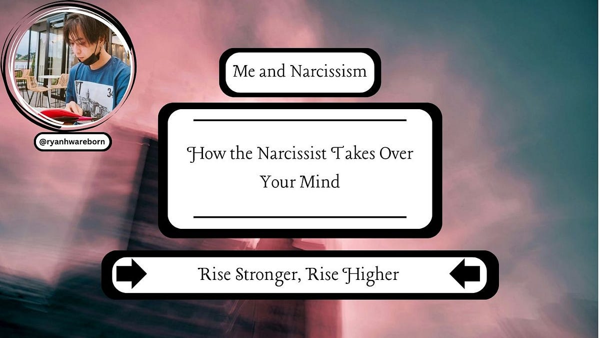 How the Narcissist Takes Over Your Mind