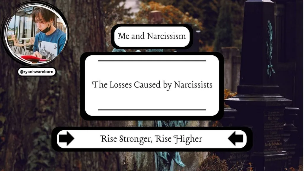 The Losses Caused by Narcissists