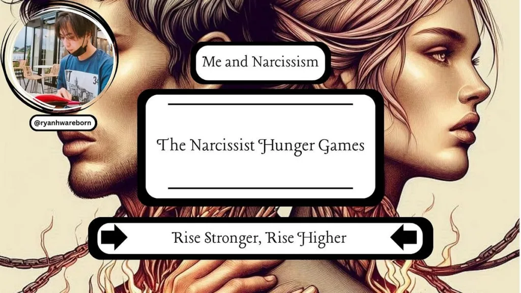 The Narcissist Hunger Games