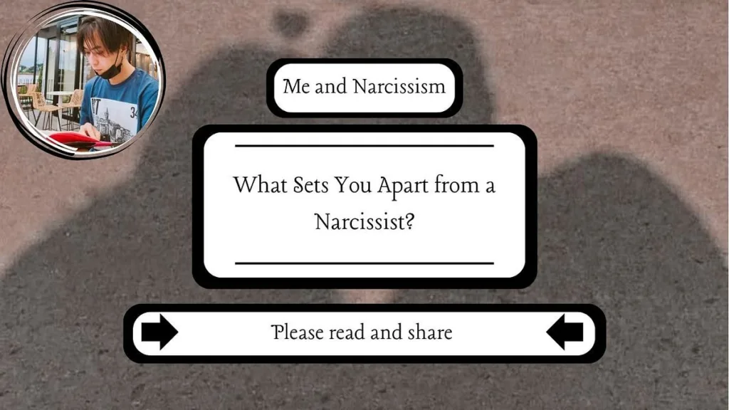 What Sets You Apart from a Narcissist?