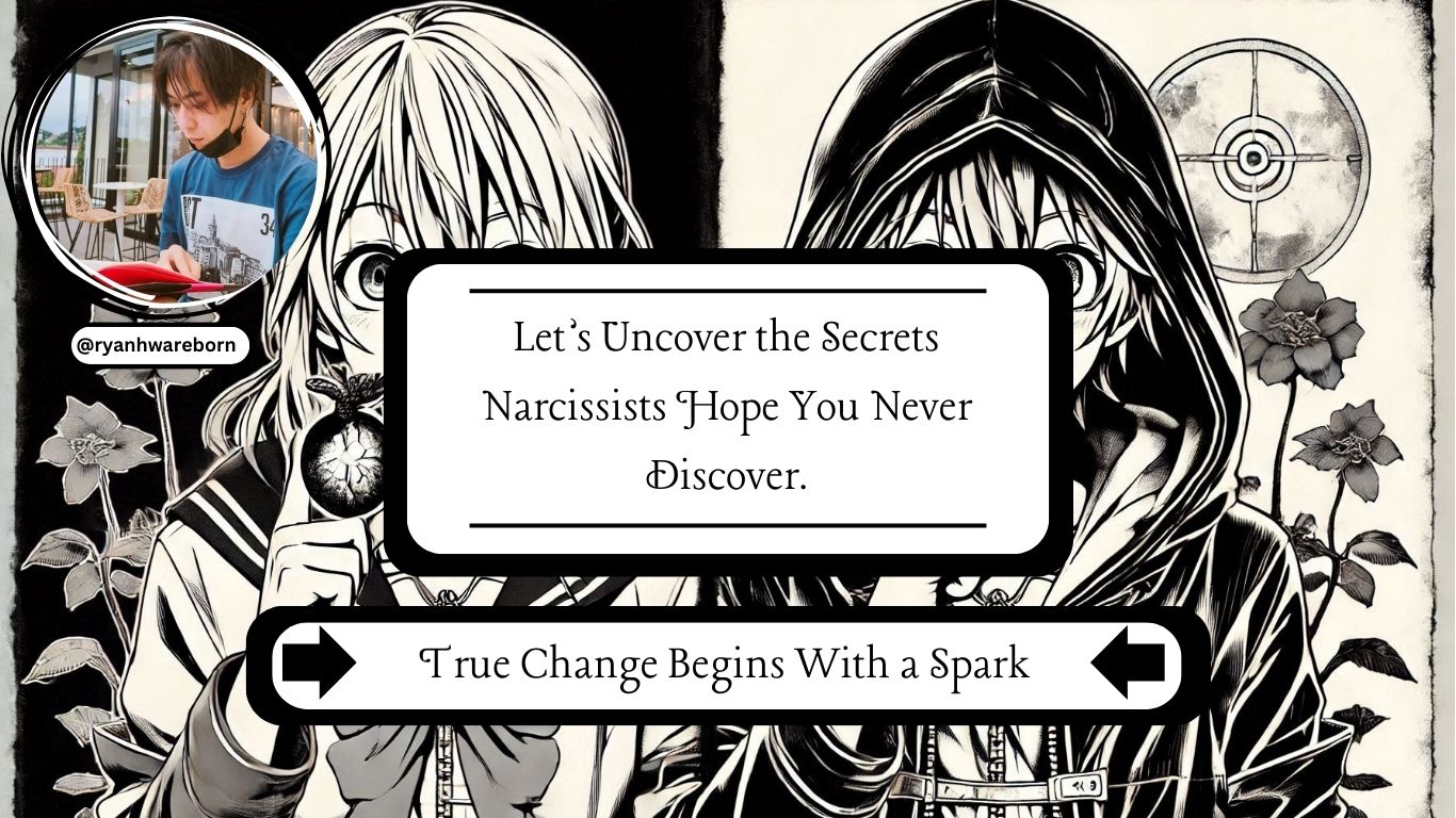 Let’s Uncover the Secrets Narcissists Hope You Never Discover